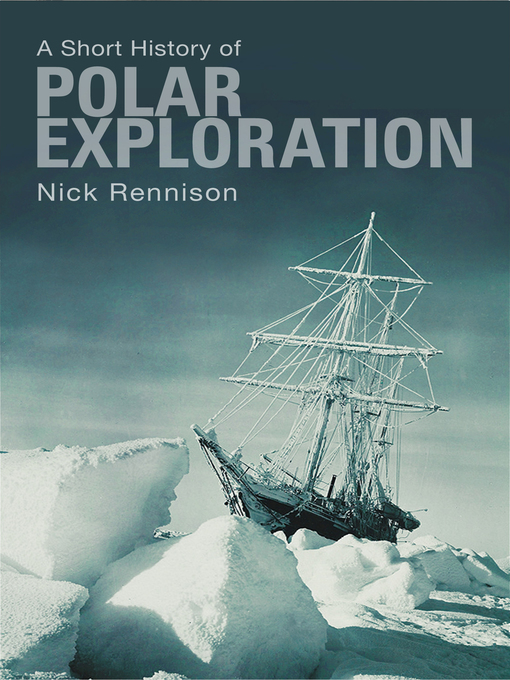 Title details for A Short History of Polar Exploration by Nick Rennison - Available